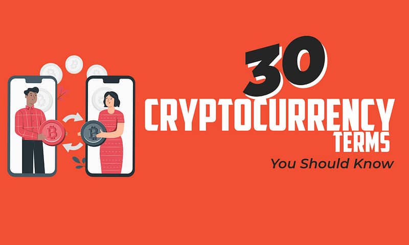 30 Top Cryptocurrency Terms You Should know in 2021